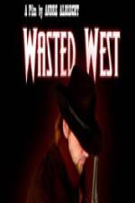 Watch Wasted West Alluc