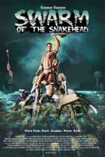 Watch Swarm of the Snakehead Alluc