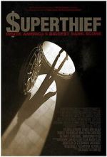 Watch $uperthief: Inside America\'s Biggest Bank Score Alluc
