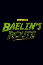 Watch Baelin\'s Route: An Epic NPC Man Adventure Alluc