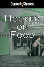 Watch Hooked on Food Alluc