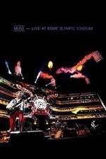 Watch Muse: Live at Rome Olympic Stadium Alluc