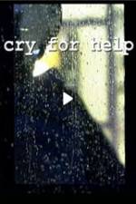 Watch Cry for Help Alluc
