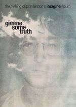 Watch Gimme Some Truth: The Making of John Lennon\'s Imagine Album Alluc