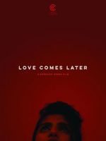 Watch Love Comes Later (Short 2015) Alluc