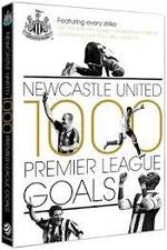 Watch Newcastle United 1000 Premier League Goals Alluc