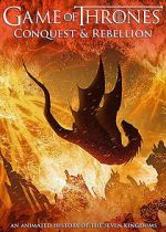 Watch Game of Thrones Conquest & Rebellion: An Animated History of the Seven Kingdoms Alluc