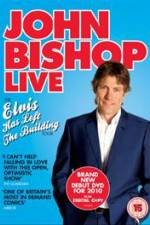 Watch John Bishop Live Elvis Has Left The Building Alluc