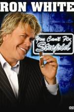 Watch Ron White You Can't Fix Stupid Alluc