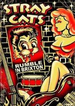 Watch Stray Cats: Rumble in Brixton Alluc