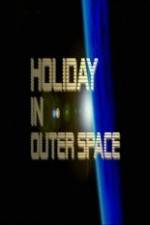 Watch National Geographic Holiday in Outer Space Alluc