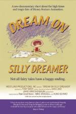 Watch Dream on Silly Dreamer Alluc
