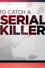 Watch CNN Presents How To Catch A Serial Killer Alluc