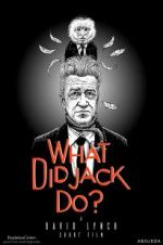 Watch What Did Jack Do? Alluc