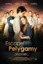 Watch Escape from Polygamy Alluc
