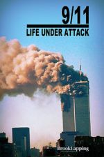 Watch 9/11: Life Under Attack Alluc