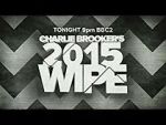 Watch Charlie Brooker\'s 2015 Wipe Alluc