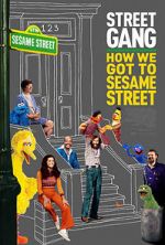 Watch Street Gang: How We Got to Sesame Street Alluc