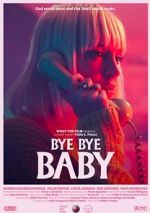 Watch Bye Bye Baby (Short 2017) Alluc