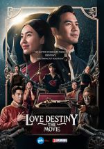 Watch Love Destiny: The Movie Online Alluc