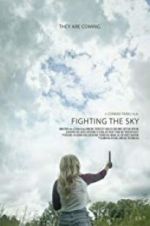 Watch Fighting the Sky Alluc