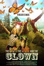 Watch The Boy, the Dog and the Clown Alluc