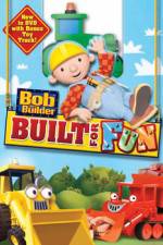 Watch Bob The Builder: Built For Fun Alluc