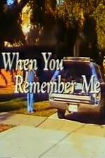 Watch When You Remember Me Alluc