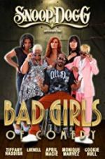 Watch Snoop Dogg Presents: The Bad Girls of Comedy Alluc