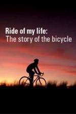 Watch Ride of My Life: The Story of the Bicycle Alluc
