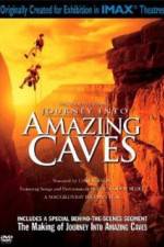 Watch Journey Into Amazing Caves Alluc