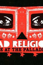 Watch Bad Religion Live at the Palladium Alluc