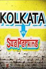 Watch Kolkata with Sue Perkins Alluc