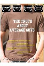 Watch The Truth About Average Guys Alluc
