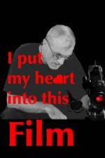 Watch I Put My Heart Into This Film Alluc