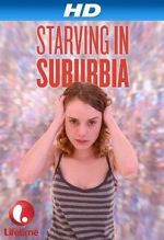 Watch Starving in Suburbia Alluc