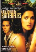 Watch In the Time of the Butterflies Online Alluc
