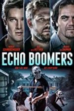 Watch Echo Boomers Alluc
