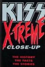 Watch Kiss X-treme Close-Up Alluc