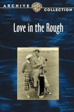 Watch Love in the Rough Alluc