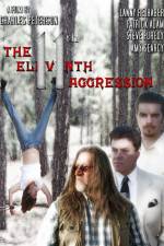 Watch The 11th Aggression Alluc