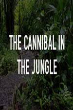Watch The Cannibal In The Jungle Alluc