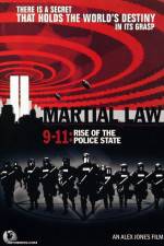 Watch Martial Law 911 Rise of the Police State Alluc
