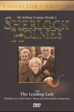 Watch Sherlock Holmes and the Leading Lady Alluc