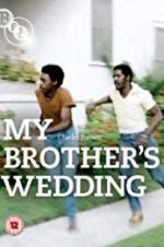 Watch My Brother\'s Wedding Alluc