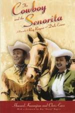 Watch Cowboy and the Senorita Alluc