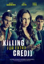 Watch Killing for Extra Credit Online Alluc