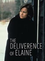 Watch The Deliverance of Elaine Alluc