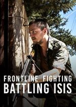 Watch Frontline Fighting: Battling ISIS Alluc