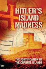 Watch Hitler's Island Madness Alluc